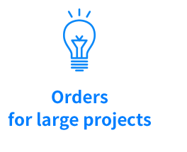 Orders for large projects